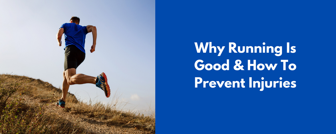 Why Running is good and how to prevent injuries