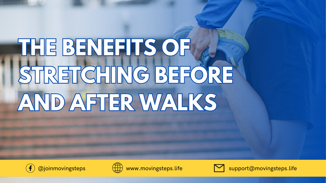 The Benefits of Stretching Before and After Walks