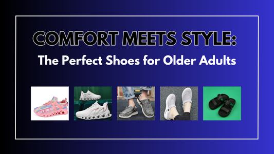 Comfort Meets Style: The Perfect Shoes for Older Adults