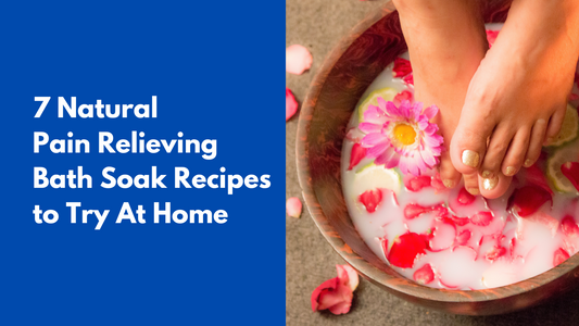 7 Natural Pain Relieving Bath Soak Recipes to Try At Home