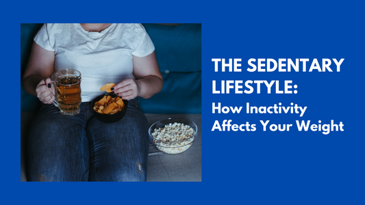 The Sedentary Lifestyle: How Inactivity Affects Your Weight